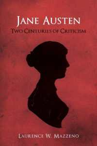 ジェイン・オースティン批評の200年<br>Jane Austen : Two Centuries of Criticism (Literary Criticism in Perspective)