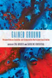 Gained Ground : Perspectives on Canadian and Comparative North American Studies (European Studies in North American Literature and Culture)
