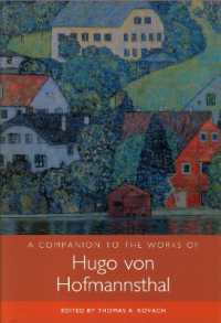 A Companion to the Works of Hugo von Hofmannsthal (Studies in German Literature Linguistics and Culture)