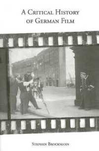 ドイツ映画史<br>Critical History of German Film (Studies in German Literature Linguistics and Culture) -- Paperback / softback