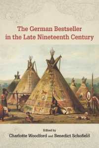 The German Bestseller in the Late Nineteenth Century (Studies in German Literature Linguistics and Culture)