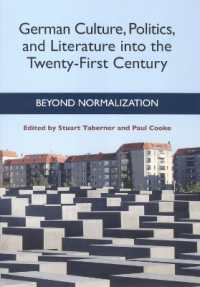 German Culture, Politics, and Literature into the Twenty-First Century : Beyond Normalization (Studies in German Literature Linguistics and Culture)
