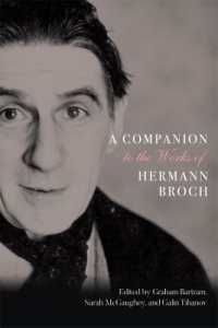 A Companion to the Works of Hermann Broch (Studies in German Literature Linguistics and Culture)