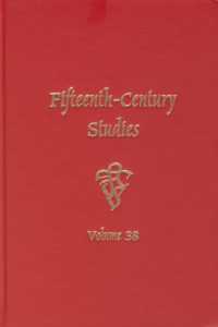 Fifteenth-Century Studies 38 (Fifteenth-century Studies)