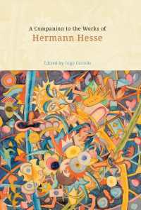 A Companion to the Works of Hermann Hesse (Studies in German Literature Linguistics and Culture)