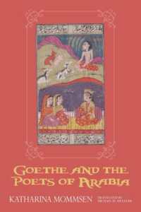 Goethe and the Poets of Arabia (Studies in German Literature Linguistics and Culture)