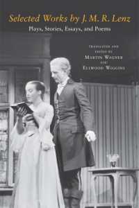 Selected Works by J. M. R. Lenz : Plays, Stories, Essays, and Poems (Studies in German Literature Linguistics and Culture)