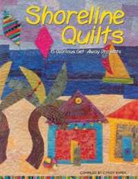 Shoreline Quilts : Glorious Getaway Quilts