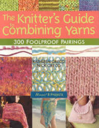 The Knitter's Guide to Combining Yarns : 300 Foolproof Pairings