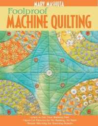 Foolproof Machine Quilting : Learn to Use Your Walking Foot - Paper-Cut Patterns for No Marking, No Math - Simple Stitching for Stunning Results