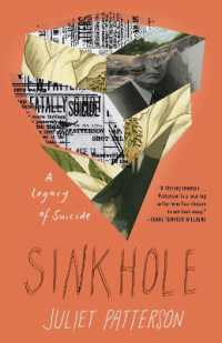 Sinkhole: a Natural History of a Suicide : A Natural History of a Suicide