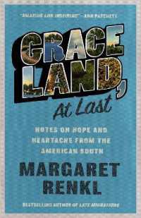 Graceland, at Last : Notes on Hope and Heartache from the American South