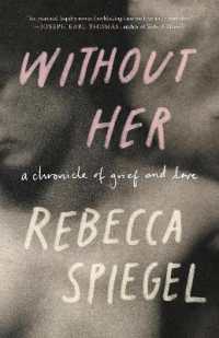 Without Her : A Chronicle of Grief