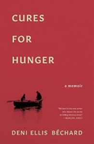 Cures for Hunger : A Memoir