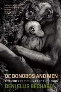 Of Bonobos and Men : A Journey to the Heart of the Congo
