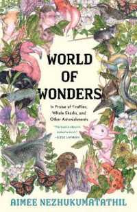 World of Wonders : In Praise of Fireflies, Whale Sharks, and Other Astonishments