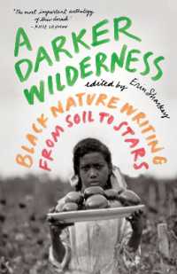 A Darker Wilderness : Black Nature Writing from Soil to Stars
