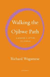 Walking the Ojibwe Path : A Memoir in Letters to Joshua (Seedbank)