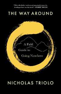 The Way around : A Field Guide to Going Nowhere