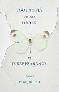 Footnotes in the Order of Disappearance : Poems