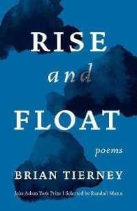 Rise and Float : Poems (Jake Adam York Prize)