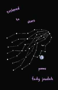 Tethered to Stars : Poems