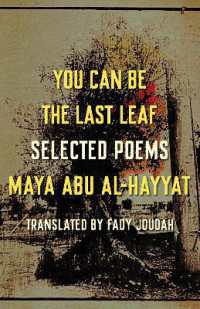 You Can Be the Last Leaf : Selected Poems