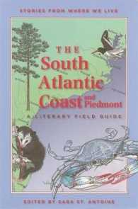 The South Atlantic Coast and Piedmont : A Literary Field Guide (Stories from Where We Live)