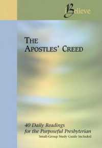 The Apostles' Creed (ibelieve: 40 Daily Readings for the Purposeful Presbyterian)