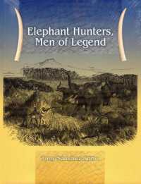 Elephant Hunters Men of Legend