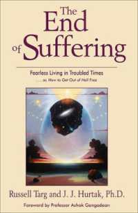 The End of Suffering : Fearless Living in Troubled Times (The End of Suffering)