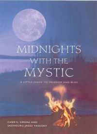 Midnights with the Mystic : A Little Guide to Freedom and Bliss