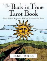 Back in Time Tarot Book : Picture the Past, Experience the Cards, Understand the Present