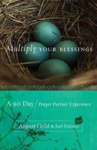 Multiply Your Blessings : A 90 Day Prayer Partner Experience