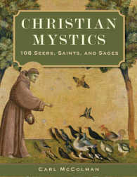 Christian Mystics : 108 Seers, Saints, and Sages