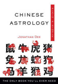 Chinese Astrology Plain & Simple : The Only Book You'll Ever Need (Plain & Simple)