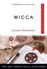 Wicca Plain & Simple : The Only Book You'll Ever Need (Plain & Simple)