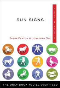 Sun Signs Plain & Simple : The Only Book You'll Ever Need (Plain & Simple)