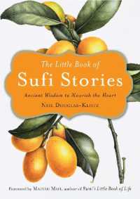 The Little Book of Sufi Stories : Ancient Wisdom to Nourish the Heart (The Little Book of Sufi Stories)