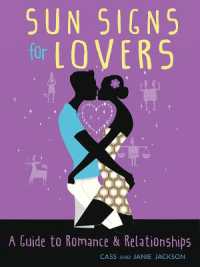 Sun Signs for Lovers : A Guide to Romance & Relationships