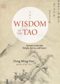 The Wisdom of the Tao : Ancient Stories That Delight, Inform, and Inspire (The Wisdom of the Tao)