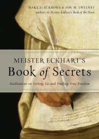 Meister Eckhart's Book of Secrets : Meditations on Letting Go and Finding True Freedom