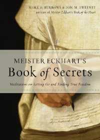 Meister Eckhart's Book of Secrets : Meditations on Letting Go and Finding True Freedom