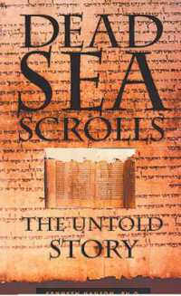 Dead Sea Scrolls : The Untold Story