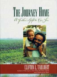 The Journey Home : A Father's Gift to His Son