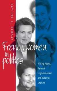 French Women in Politics: Writing Power : Paternal Legitimization and Maternal Legacies