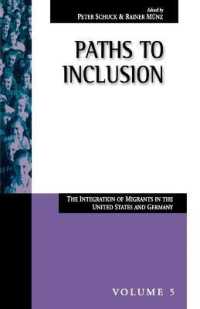 Paths to Inclusion : The Integration of Migrants in the United States and Germany (Migration & Refugees)