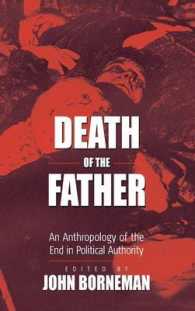 Death of the Father : An Anthropology of the End in Political Authority