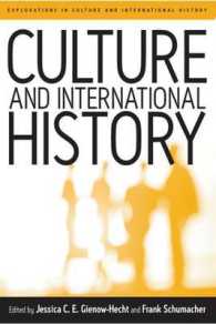 Culture and International History (Explorations in Culture and International History) （Library Binding）