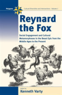 Reynard the Fox : Cultural Metamorphoses and Social Engagement in the Beast Epic from the Middle Ages to the Present (Polygons: Cultural Diversities and Intersections)